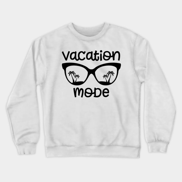 Vacation Mode Crewneck Sweatshirt by Little Things by Nicky 